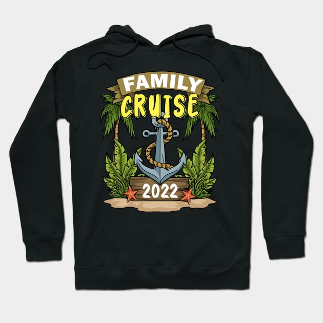 Cruise Trip 2022 Gift Cruise Squad Family Cruise Hoodie by PomegranatePower